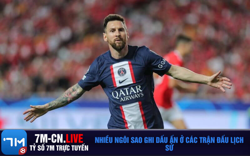 Nhieu ngoi sao ghi dau an o cac tran dau lich su Nhiều ngôi sao ghi dấu ấn ở các trận đấu lịch sử