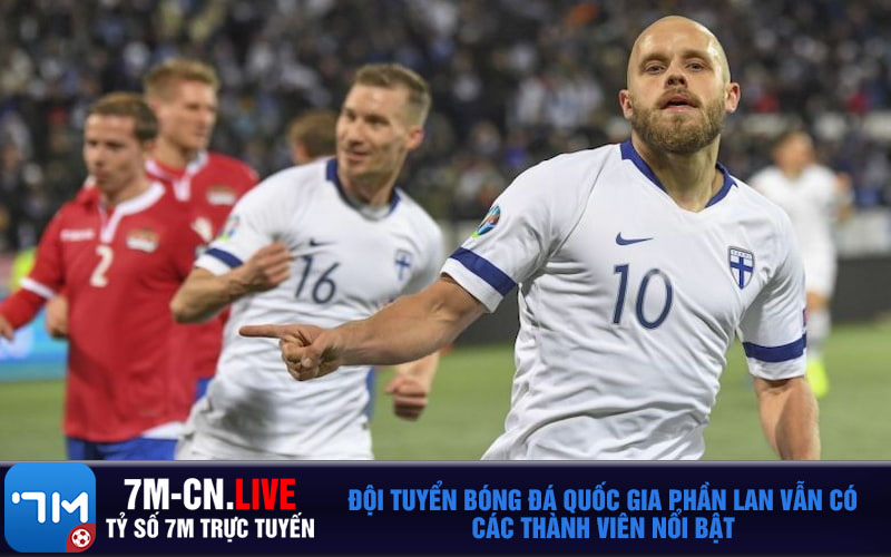 Doi tuyen bong da quoc gia Phan Lan van co cac thanh vien noi bat Đội tuyển bóng đá quốc gia Phần Lan vẫn có các thành viên nổi bật