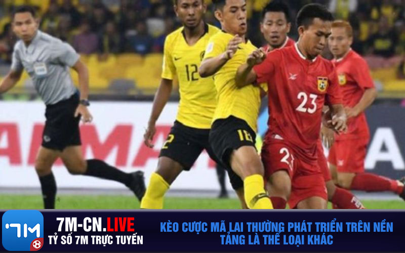 Keo cuoc Ma Lai thuong phat trien tren nen tang la the loai khac Kèo cược Mã Lai thường phát triển trên nền tảng là thể loại khác